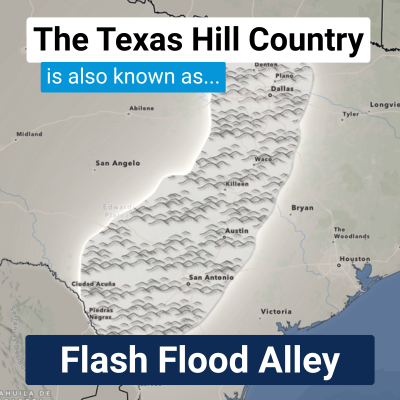 Texas Hill Country is also known as Flash Flood Alley